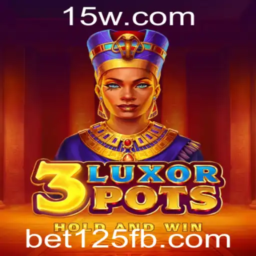 3LuxorPots: Descubra o Mundo Empolgante do Novo Jogo de Apostas