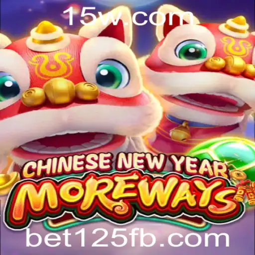 Descubra as Emoções do Jogo CHINESENEWYEARMOREWAYS com a Palavra-chave bet125